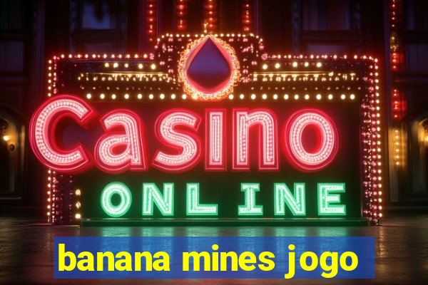 banana mines jogo